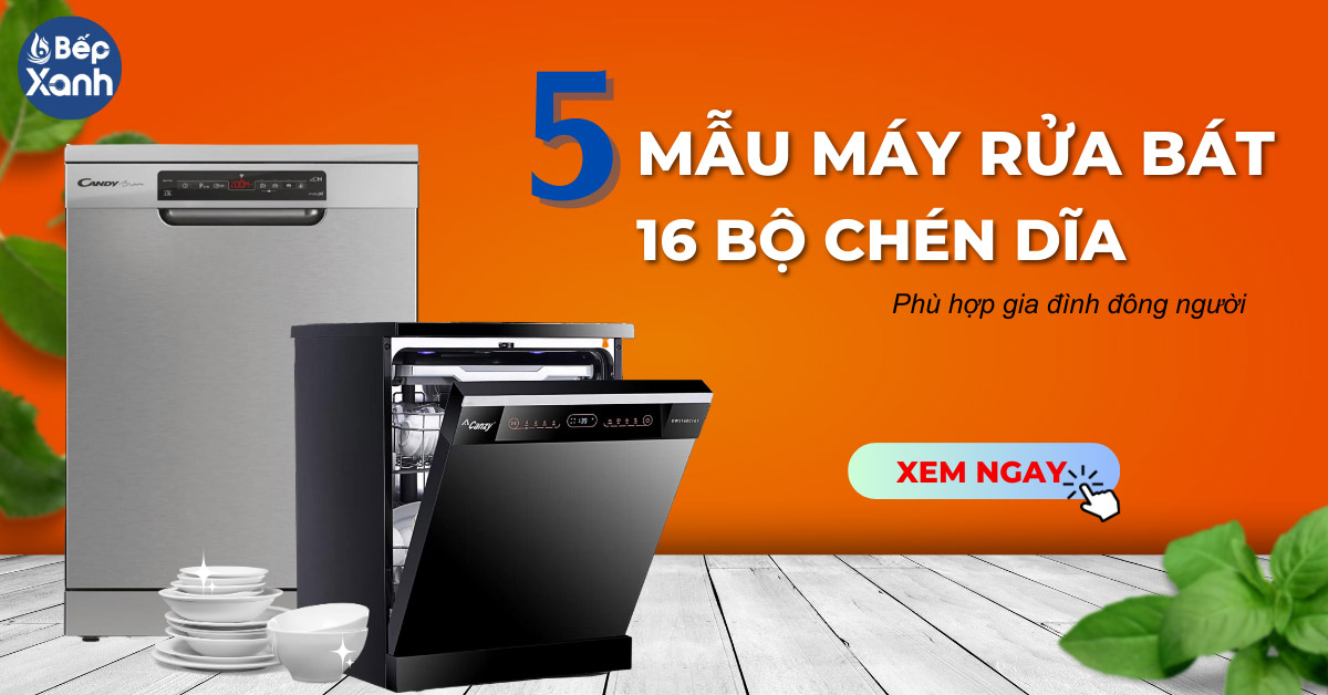 5 mẫu máy rửa bát 16 bộ phù hợp cho gia đình đông người