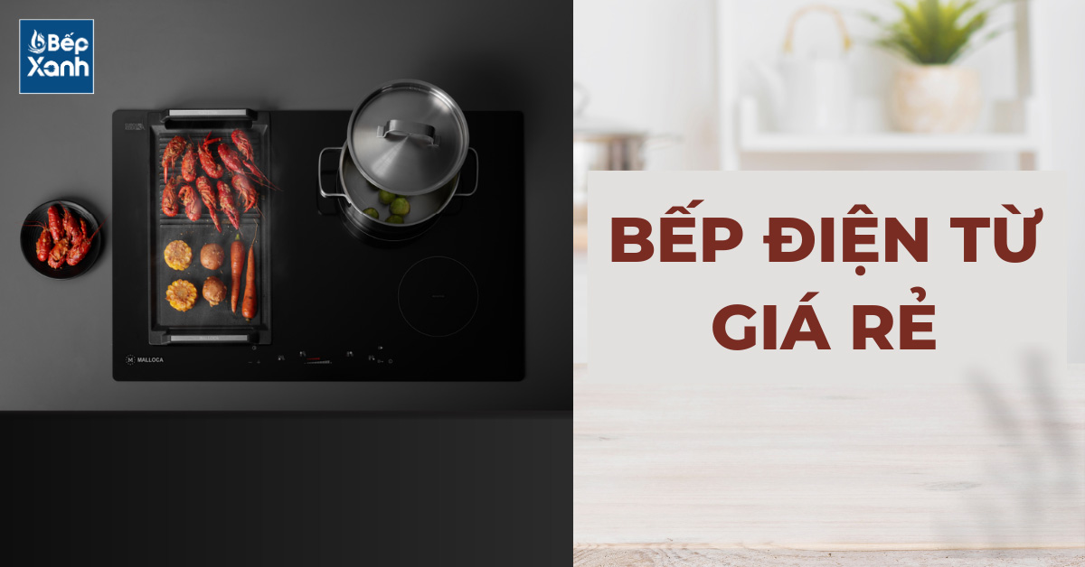 Bếp điện từ giá rẻ