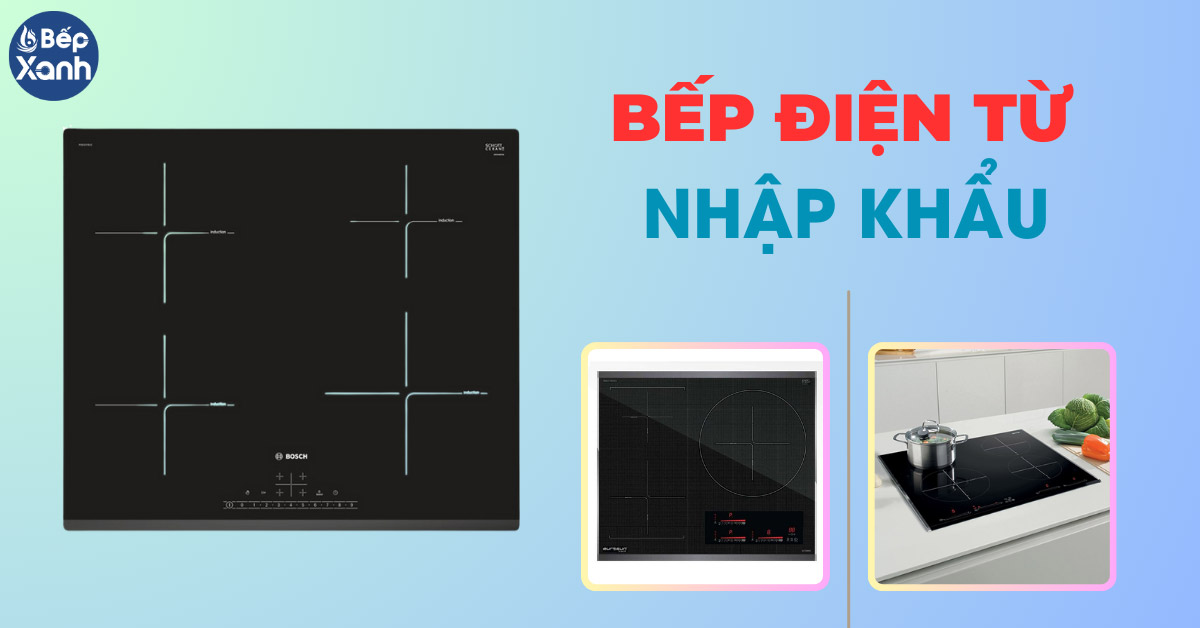 Bếp điện từ nhập khẩu