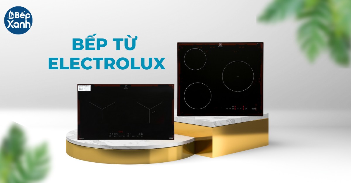 bếp từ Electrolux