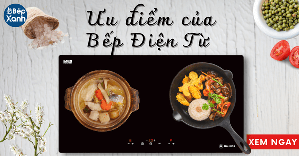 Các ưu điểm của bếp điện từ là gì?