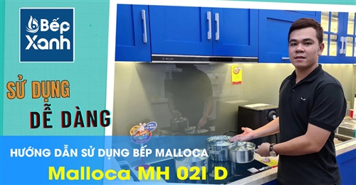 Cách sử dụng bếp điện từ Malloca Malloca MH 02I D