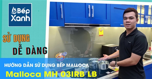 Cách sử dụng bếp điện từ Malloca Malloca MH 03IRB