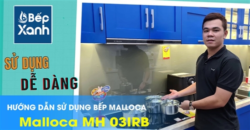 Cách sử dụng bếp điện từ Malloca Malloca MH 03IRB