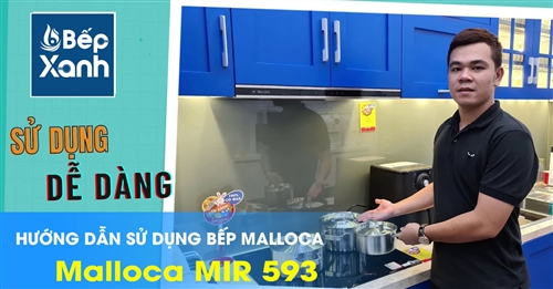 Cách sử dụng bếp điện từ Malloca Malloca MIR 593