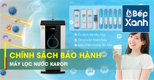 Chính sách bảo hành máy lọc nước Karofi