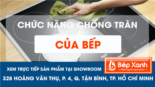 Chức năng chống tràn trong bếp từ hoạt động như thế nào?