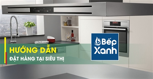 Hướng dẫn đặt hàng Online trên website Bếp XANH