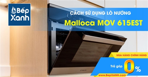 Hướng dẫn sử dụng lò nướng Malloca MOV-615EST