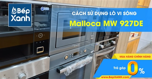 Hướng dẫn sử dụng lò vi sóng Malloca MW 927DE