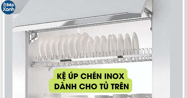 Kệ úp chén inox dành cho tủ bếp trên