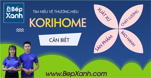 Korihome là thương hiệu của nước nào? Có tốt không?