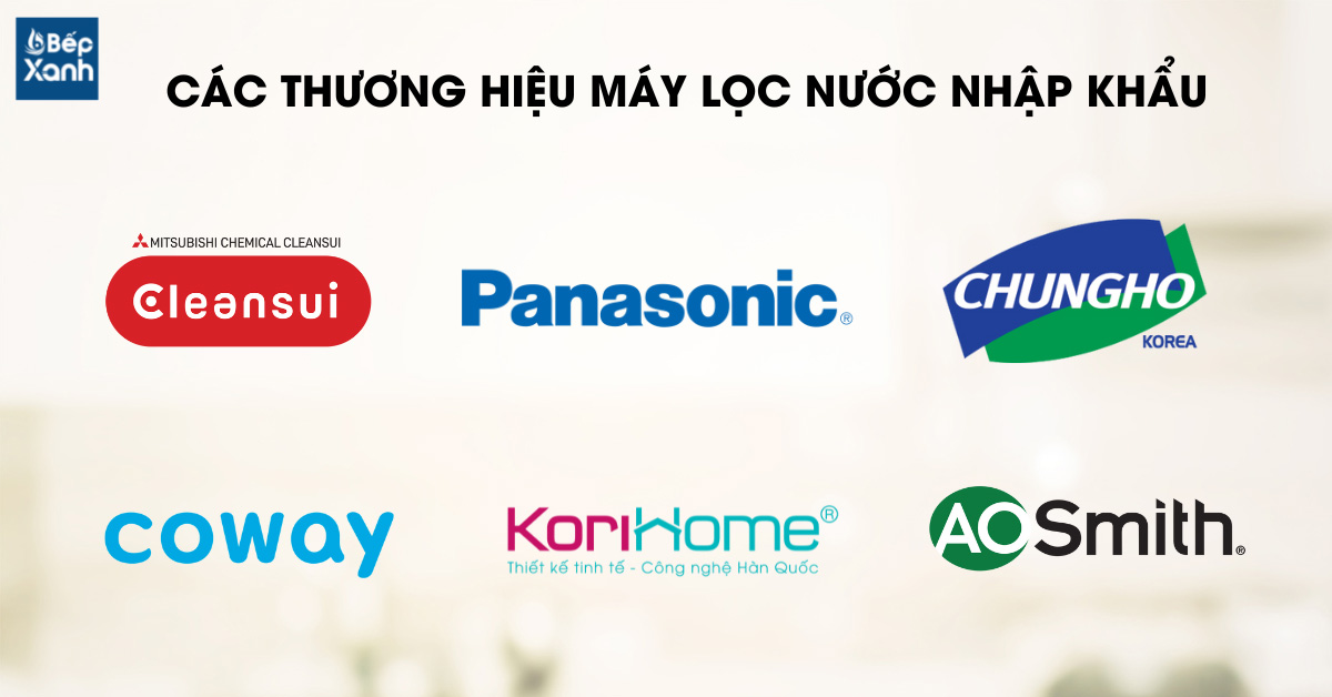 Các thương hiệu máy lọc nước nhập khẩu 