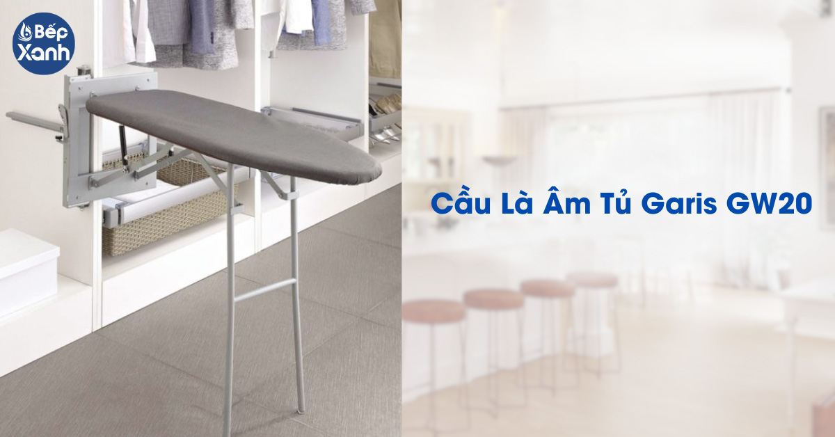 Cầu là âm tủ Garis 