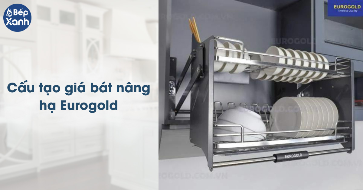 Cấu tạo giá bát nâng hạ Eurogold