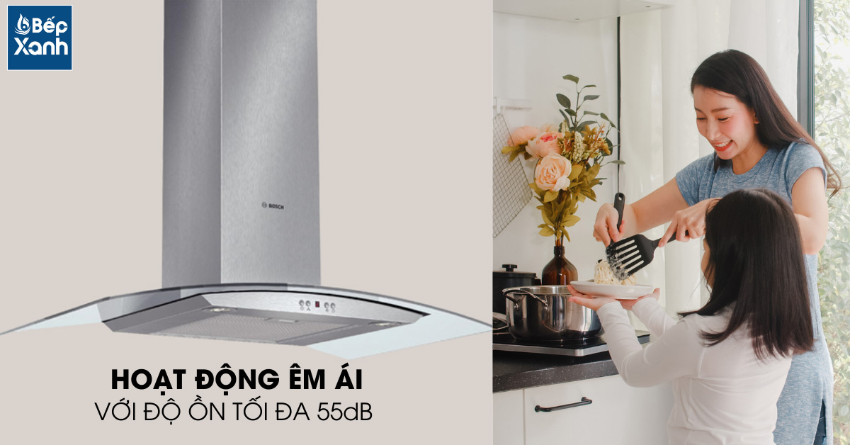 Độ ồn thấp tối đa 55dB của máy hút mùi Bosch DWA07E651