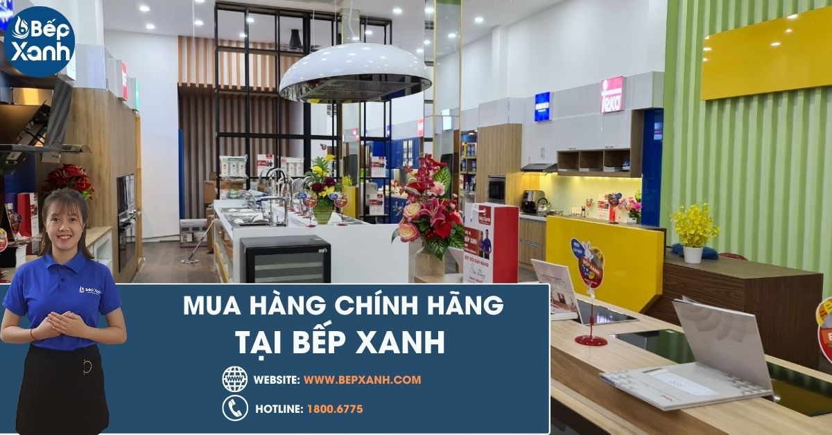 Mua hàng chính hãng tại Bếp XANH