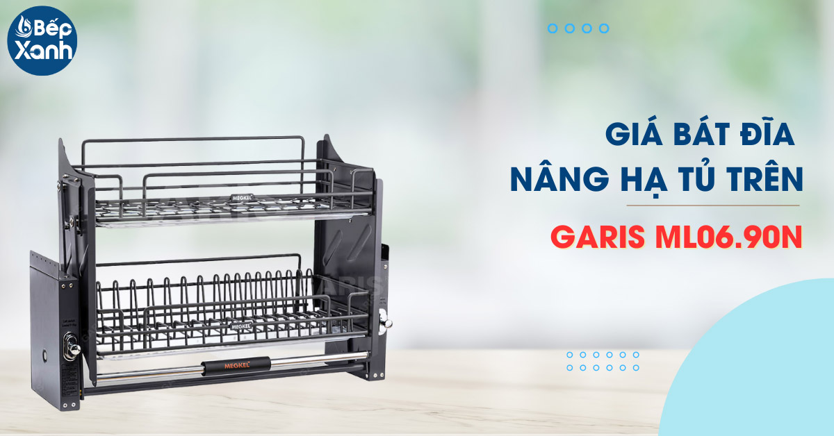 Giá bát đĩa nâng hạ Garis ML06.90N