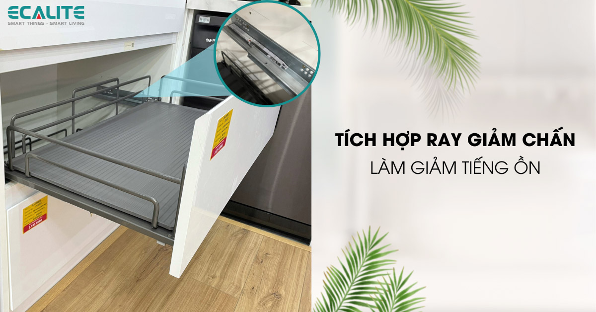 Tích hợp ray trượt giảm chấn tiện dụng