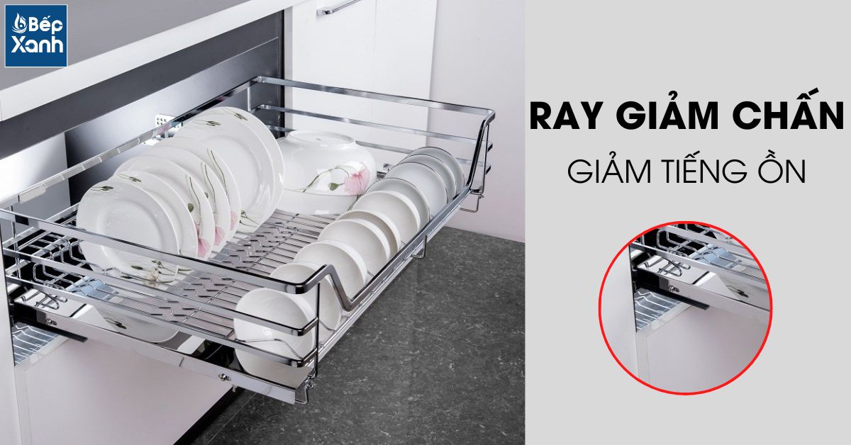 Ray giảm chấn tiện lợi giảm thiểu tiếng ồn.