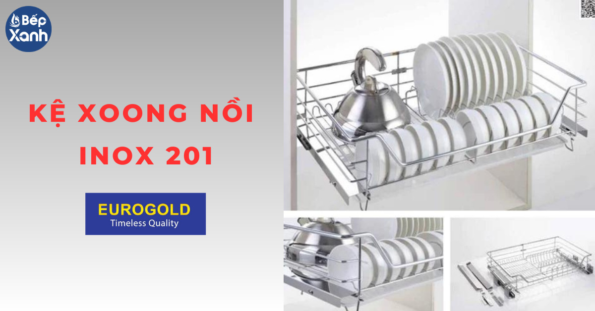 Kệ xoong nồi Eurogold inox 201