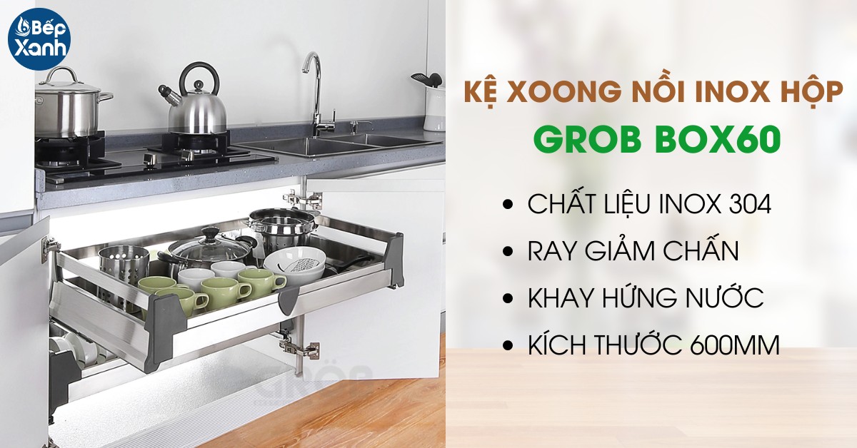 kệ xxong nồi inox hộp Grob Box60