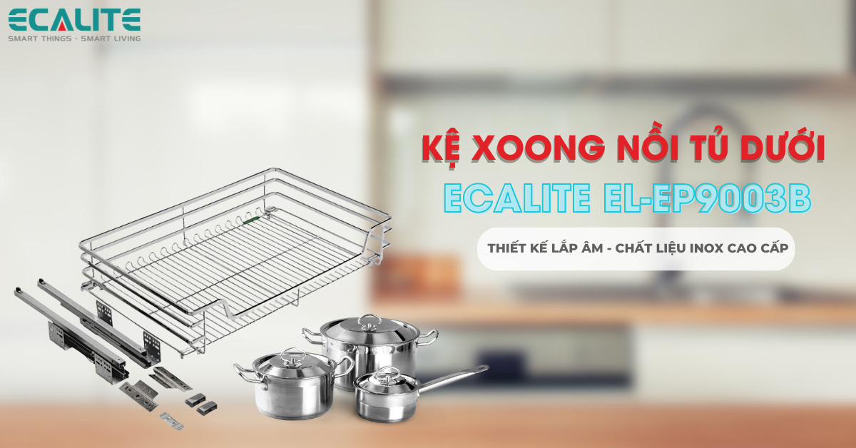 Kệ xoong nồi tủ dưới Ecalite EL-EP9003B