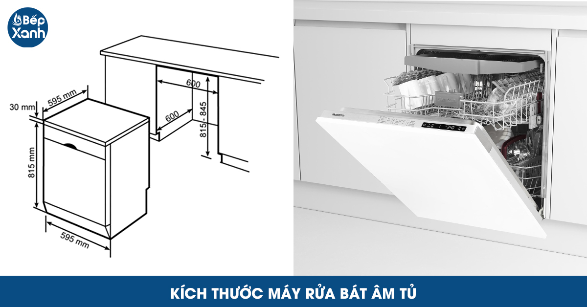 Kích thước máy rửa bát âm tủ