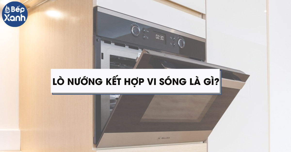 Lò nướng kết hợp vi sóng là gì?