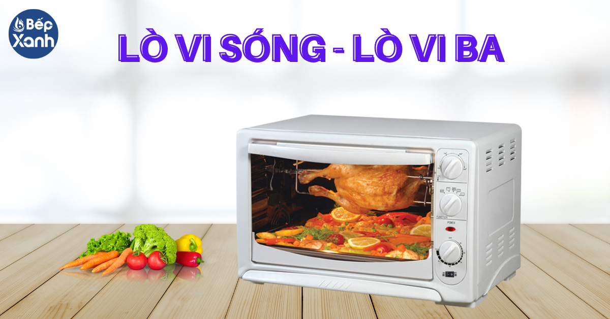 Tìm hiểu lò vi sóng - lò vi ba