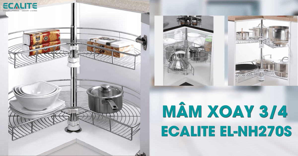 Mâm xoay 3/4 Revolving Basket Ecalite EL-NH270S