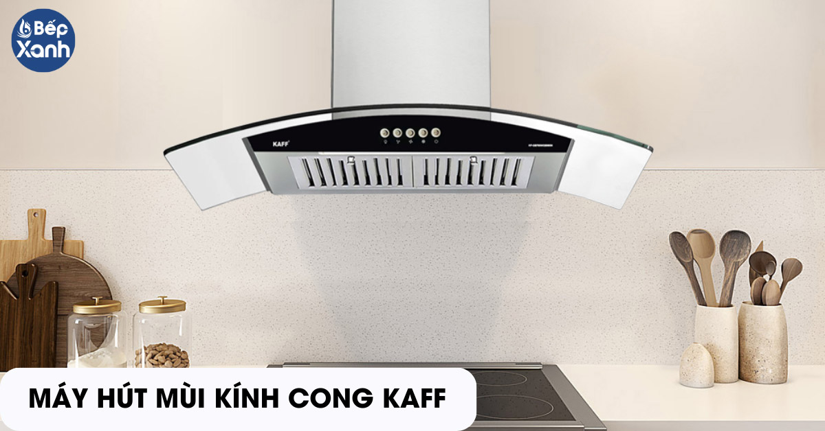 Máy hút mùi kính cong Kaff