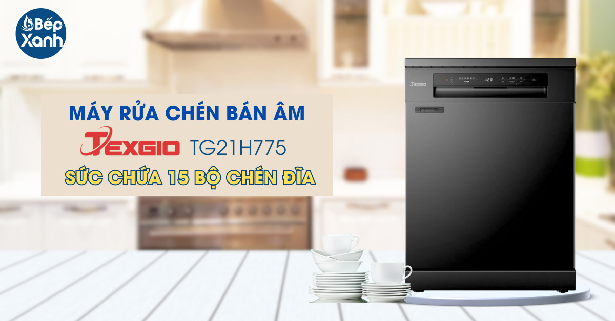 Máy rửa chén Texgio TG21H775B