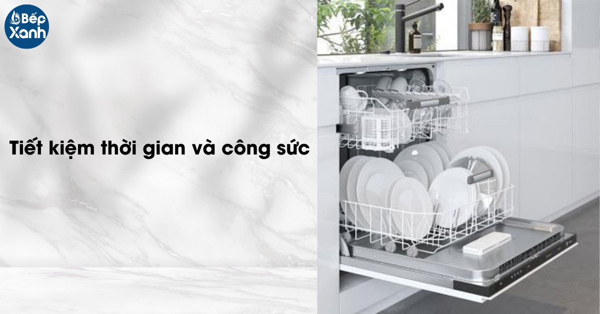 Máy rửa chén âm tủ bán phần tiết kiệm thời gian