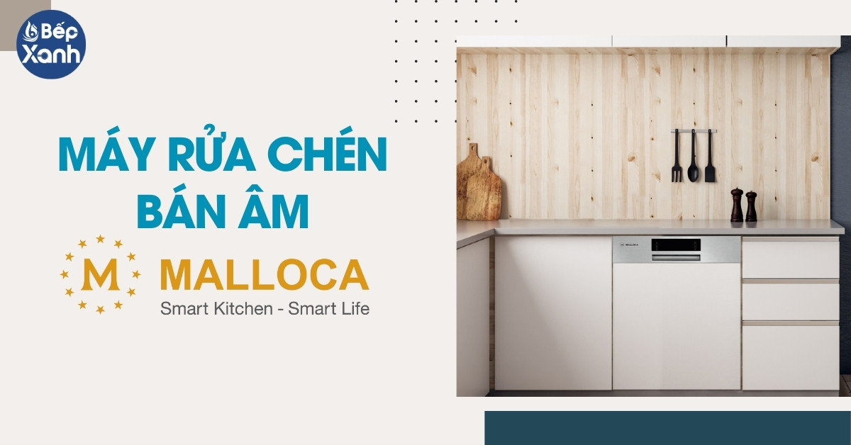  máy rửa chén bán âm Malloca