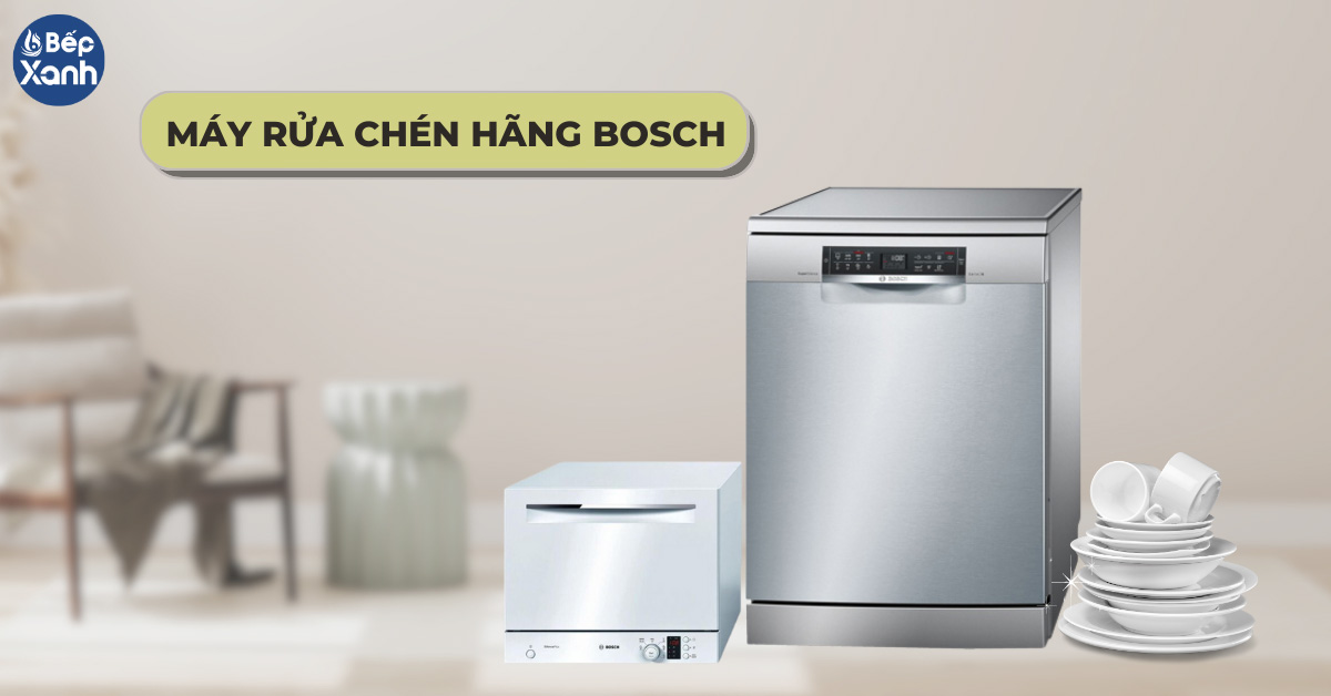 Máy rửa chén hãng Bosch