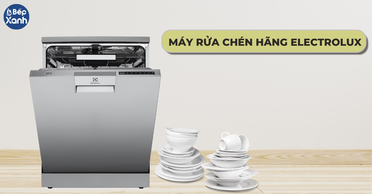 Máy rửa chén hãng Electrolux