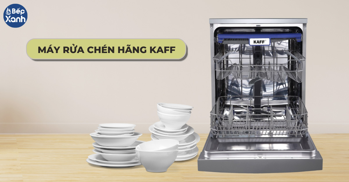 Máy rửa chén hãng Kaff