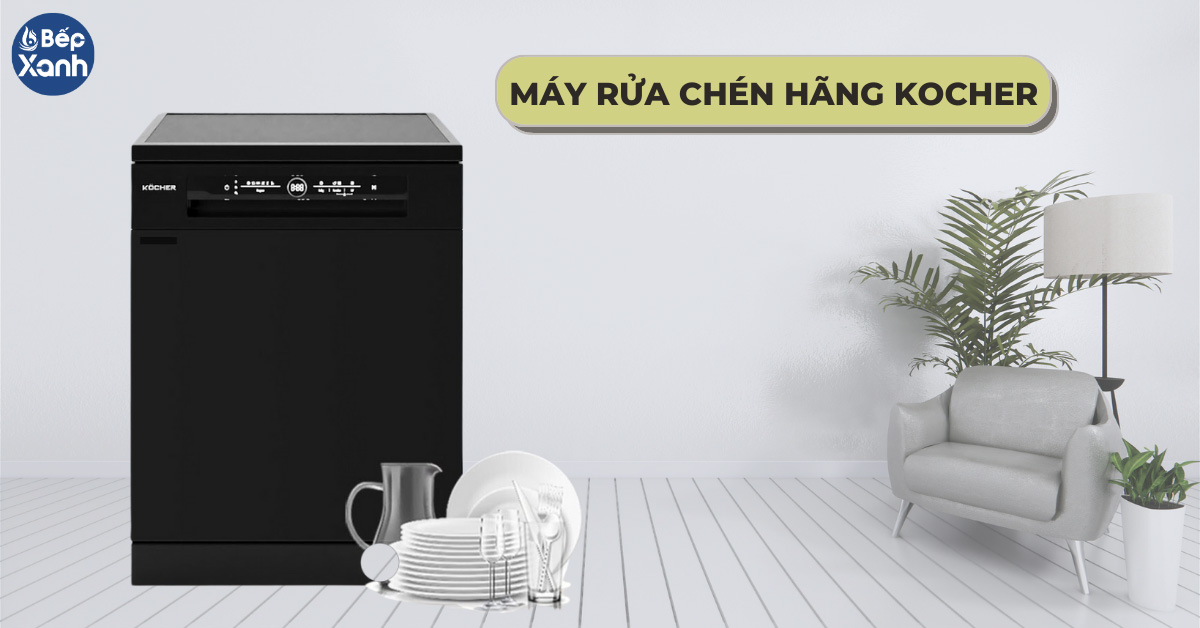 Máy rửa chén hãng Kocher