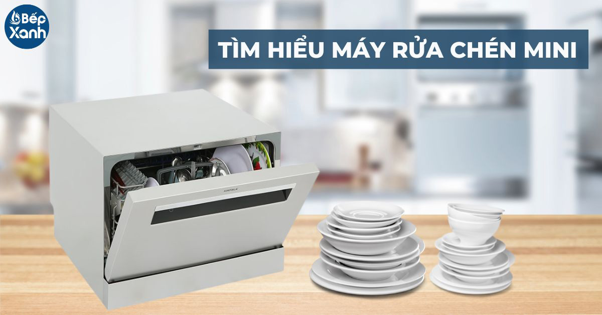 Tìm hiểu máy rửa chén mini