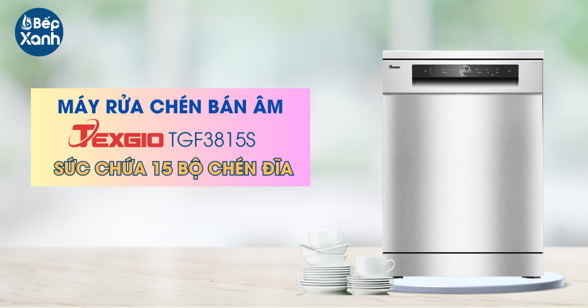 Máy rửa chén Texgio TGF3815S