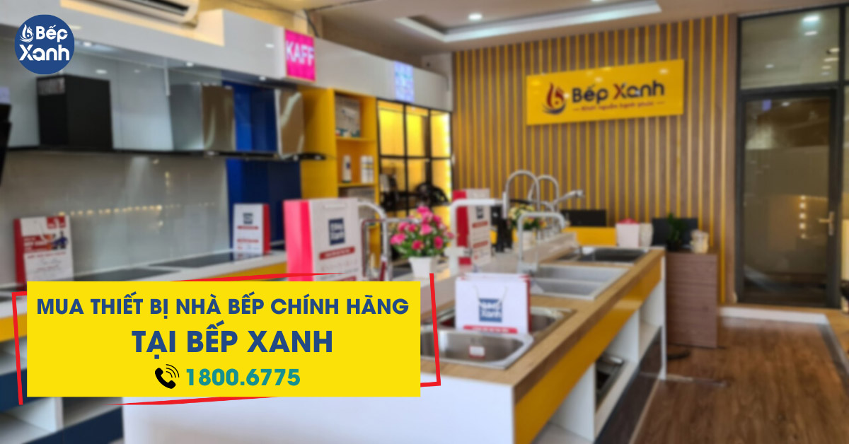 Mua hàng chính hãng tại Bếp Xanh