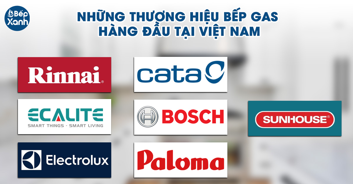 Những thương hiệu cung cấp bếp gas 3 vùng nấu chính hãng