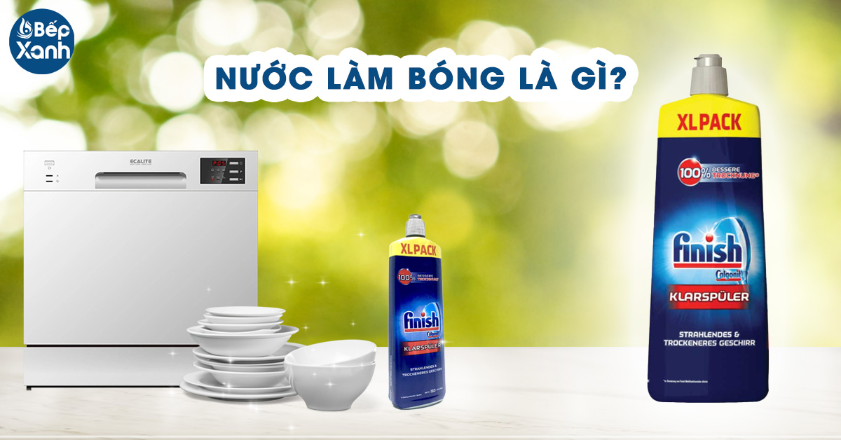 Nước làm bóng máy rửa bát là gì? có cần dùng khi rửa chén bát không?