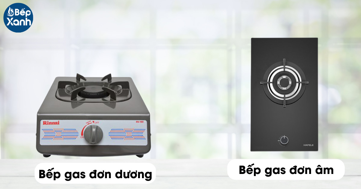 Các loại bếp gas đơn phổ biến