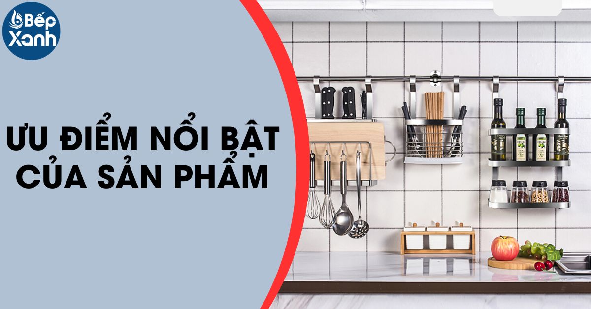 Ưu điểm khi sử dụng phụ kiện treo tường cho nhà bếp.