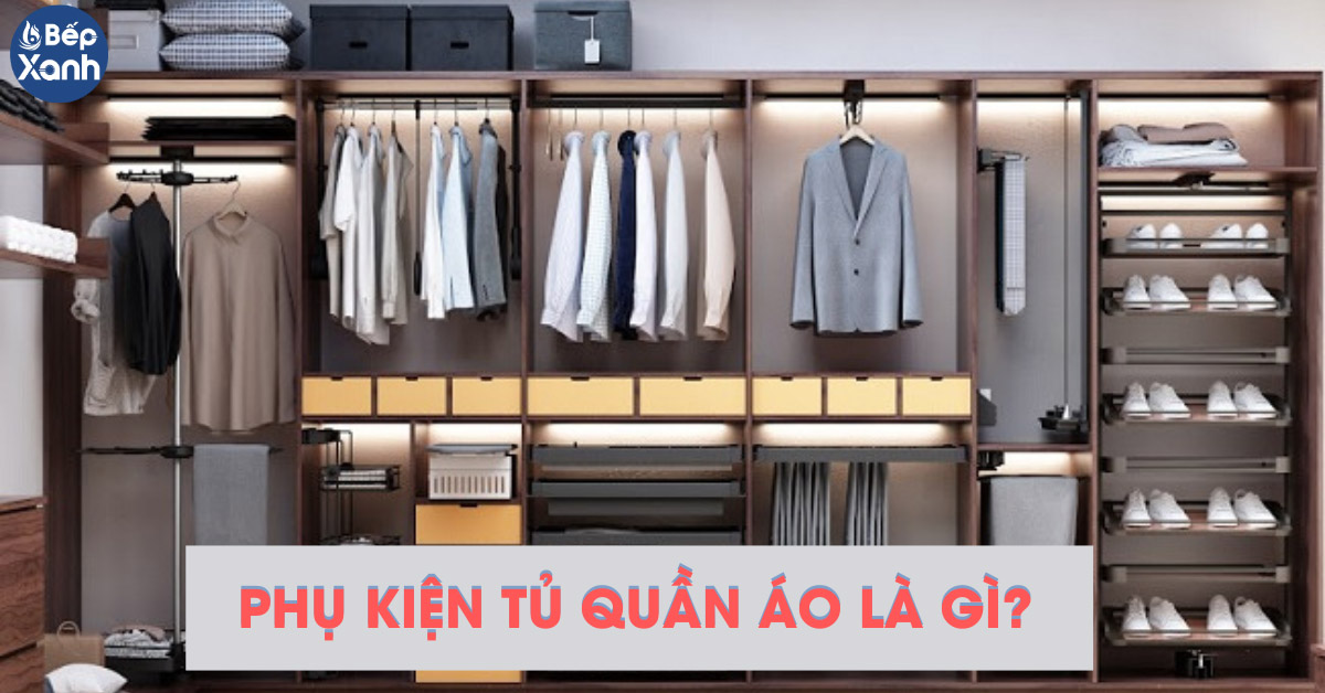 Phụ kiện tủ quần áo Garis là gì?