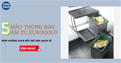 5 mẫu thùng rác Eurogold giúp không gian bếp sạch sẽ