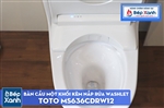 Bàn Cầu Một Khối ToTo MS636CDRW12