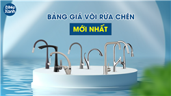 Bảng giá vòi rửa chén giá rẻ, cập nhật mới nhất